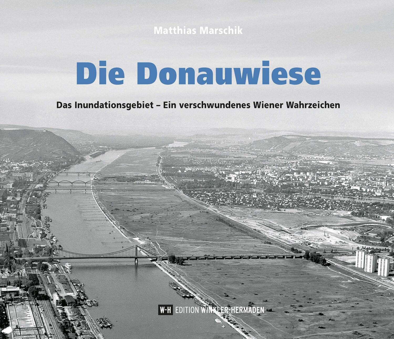 Cover: 9783950462586 | Die Donauwiese | Matthias Marschik | Buch | Deutsch | 2019