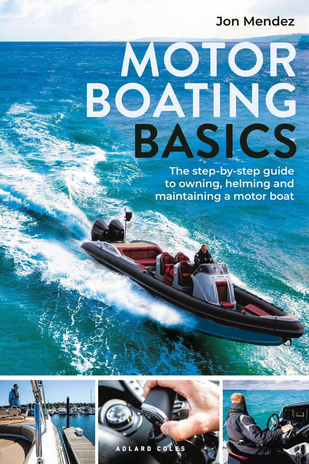 Cover: 9781399410892 | Motor Boating Basics | Jon Mendez | Taschenbuch | 2023