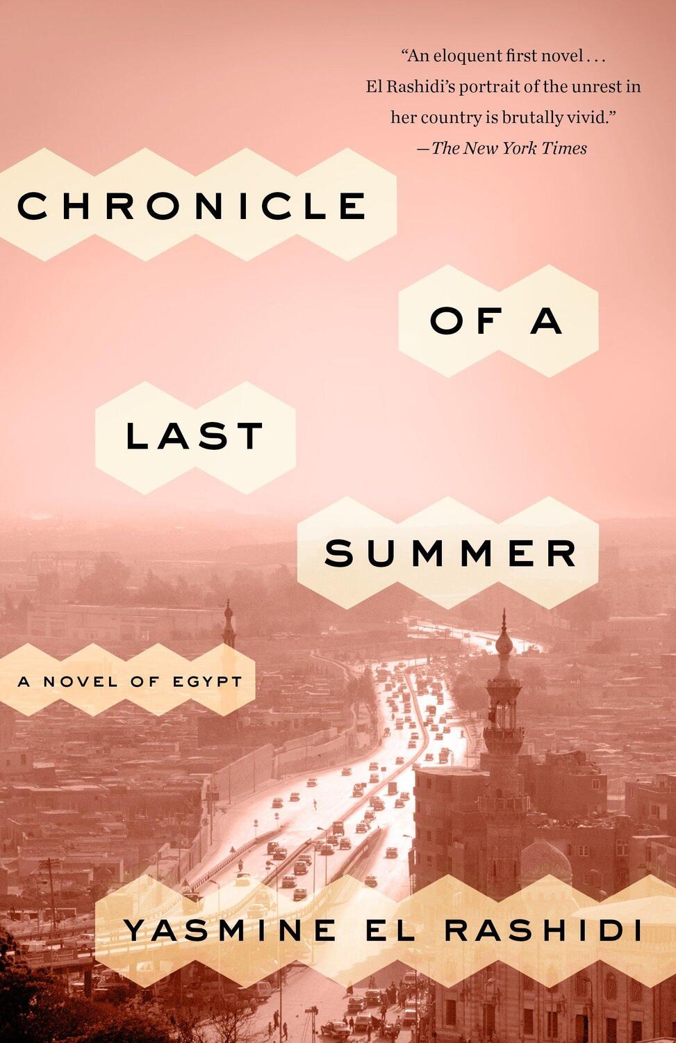 Cover: 9780770437312 | Chronicle of a Last Summer | A Novel of Egypt | Yasmine El Rashidi