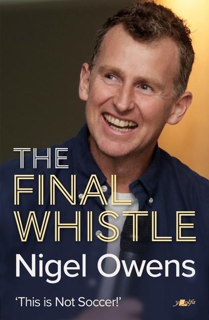 Cover: 9781912631315 | Nigel Owens: The Final Whistle | Nigel Owens | Buch | Englisch | 2022