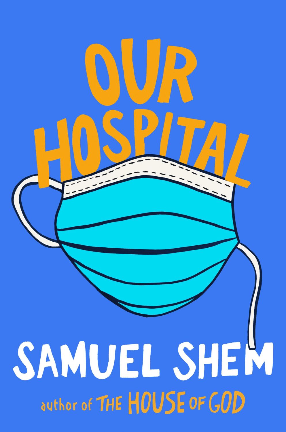 Cover: 9780593439319 | Our Hospital | Samuel Shem | Buch | 352 S. | Englisch | 2023