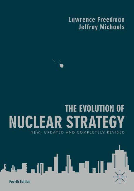 Cover: 9781137573490 | The Evolution of Nuclear Strategy | Jeffrey Michaels (u. a.) | Buch