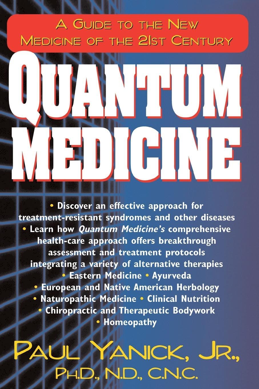 Cover: 9781591200314 | Quantum Medicine | A Guide to the New Medicine of the 21st Century