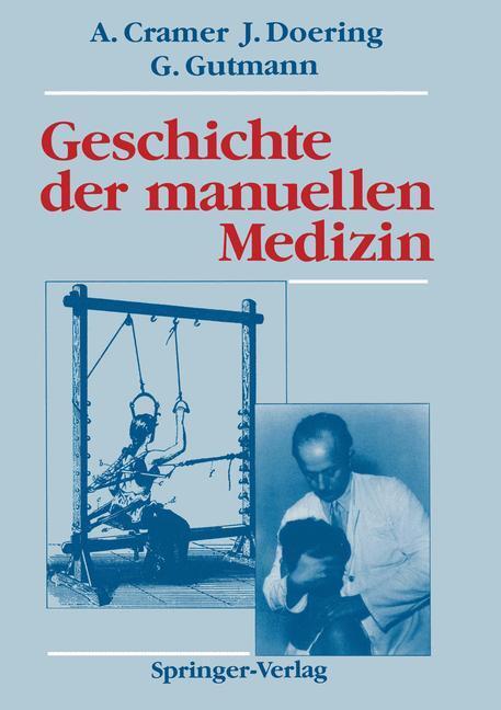 Cover: 9783642835384 | Geschichte der manuellen Medizin | Albert Cramer (u. a.) | Taschenbuch