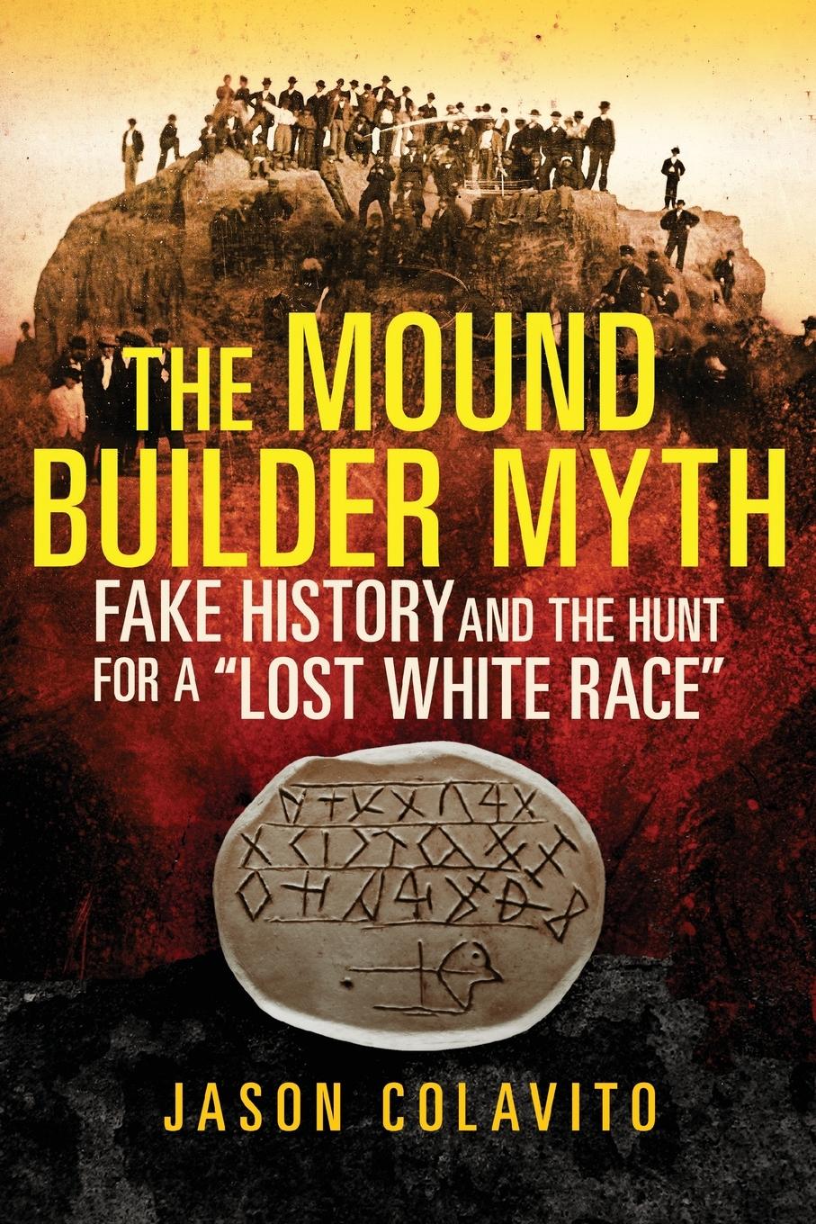 Cover: 9780806164618 | The Mound Builder Myth | Jason Colavito | Taschenbuch | Paperback