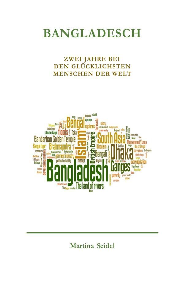 Cover: 9783745008920 | Bangladesch | Zwei Jahre bei den glücklichsten Menschen der Welt