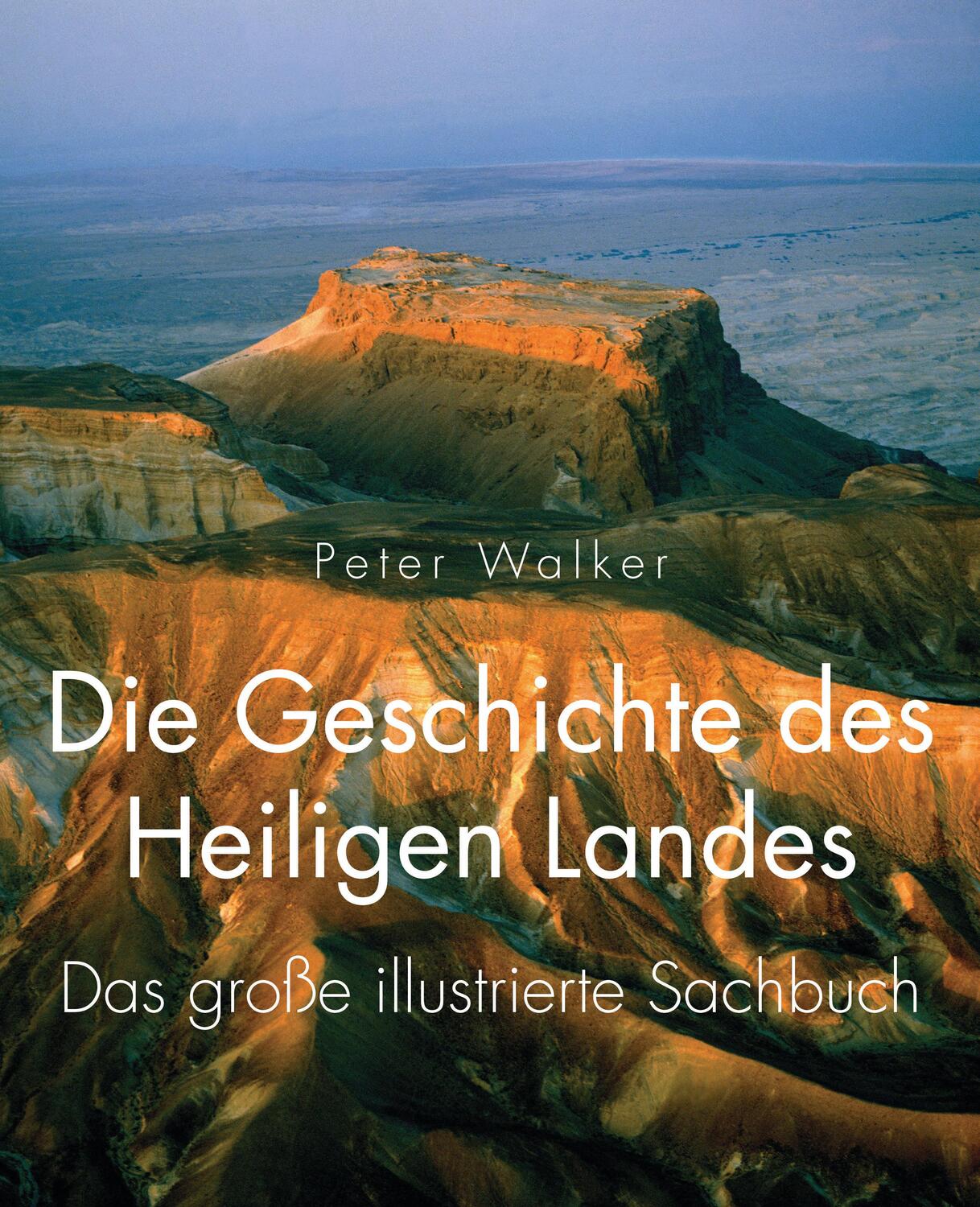 Cover: 9783417265996 | Die Geschichte des Heiligen Landes | Das große illustrierte Sachbuch