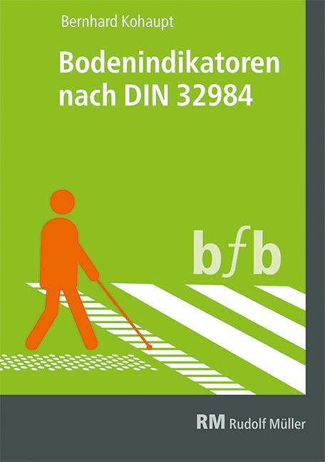 Cover: 9783481043292 | Bodenindikatoren nach DIN 32984 | Bernhard Kohaupt | Taschenbuch