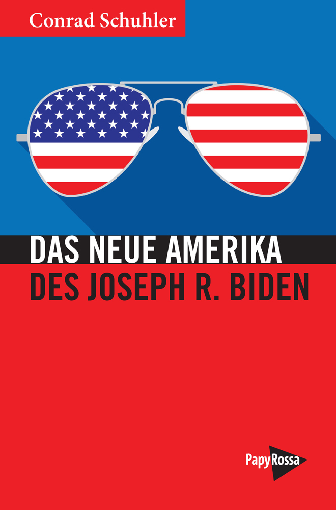 Cover: 9783894387624 | Das Neue Amerika des Joseph R. Biden | Conrad Schuhler | Taschenbuch