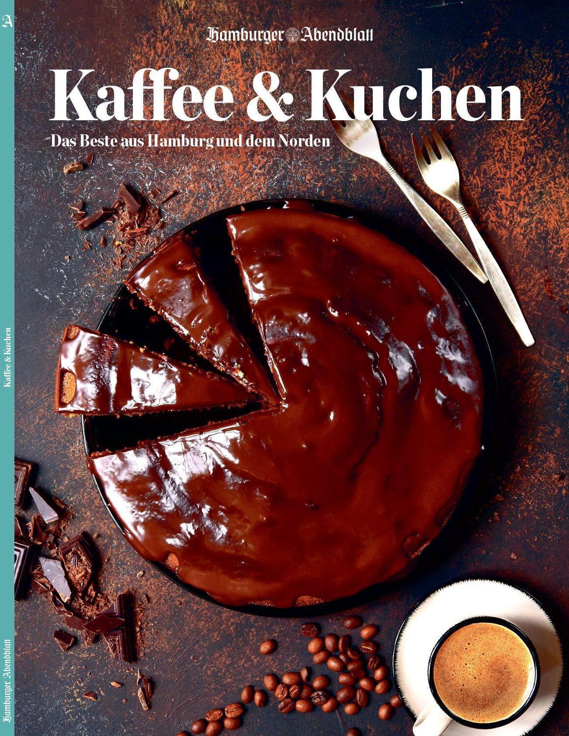 Cover: 9783958561076 | Kaffee & Kuchen | Das Beste aus Hamburg und dem Norden | Taschenbuch