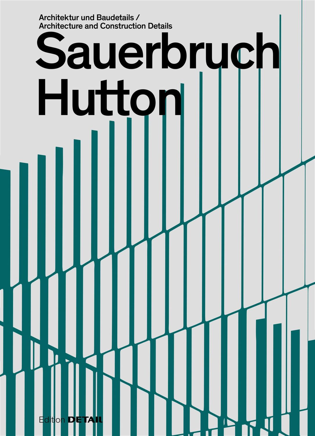 Cover: 9783955534684 | Sauerbruch Hutton | Sandra Hofmeister | Buch | DETAIL Special | 168 S.