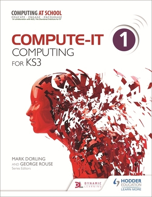 Cover: 9781471801921 | Compute-IT: Student's Book 1 - Computing for KS3 | Rouse (u. a.)