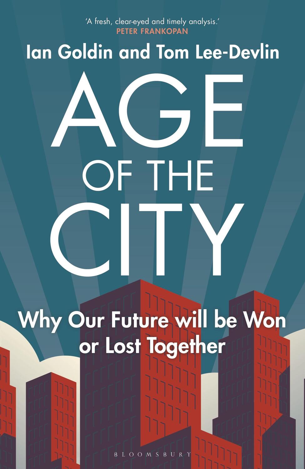 Autor: 9781399406147 | Age of the City | Why our Future will be Won or Lost Together | Buch