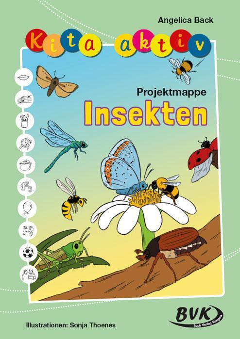 Cover: 9783965202696 | Kita aktiv Projektmappe Insekten | Angelica Back | Broschüre | 48 S.
