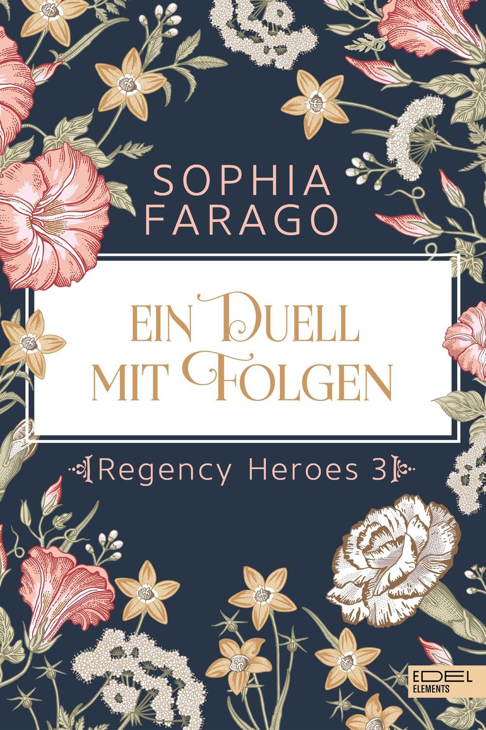Cover: 9783962154301 | Ein Duell mit Folgen | Regency Heroes 3 | Sophia Farago | Taschenbuch