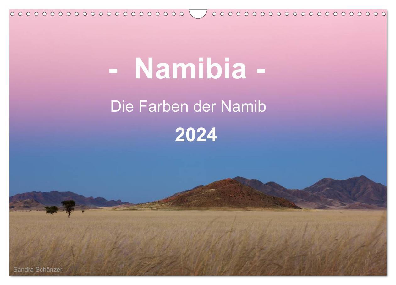 Cover: 9783383515293 | Namibia - Die Farben der Namib (Wandkalender 2024 DIN A3 quer),...