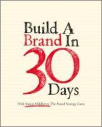 Cover: 9781907312427 | Build a Brand in 30 Days | Simon Middleton | Taschenbuch | Englisch