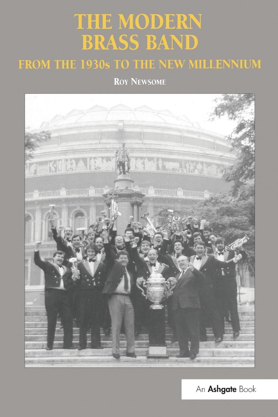 Cover: 9780754607175 | The Modern Brass Band | From the 1930s to the New Millennium | Newsome