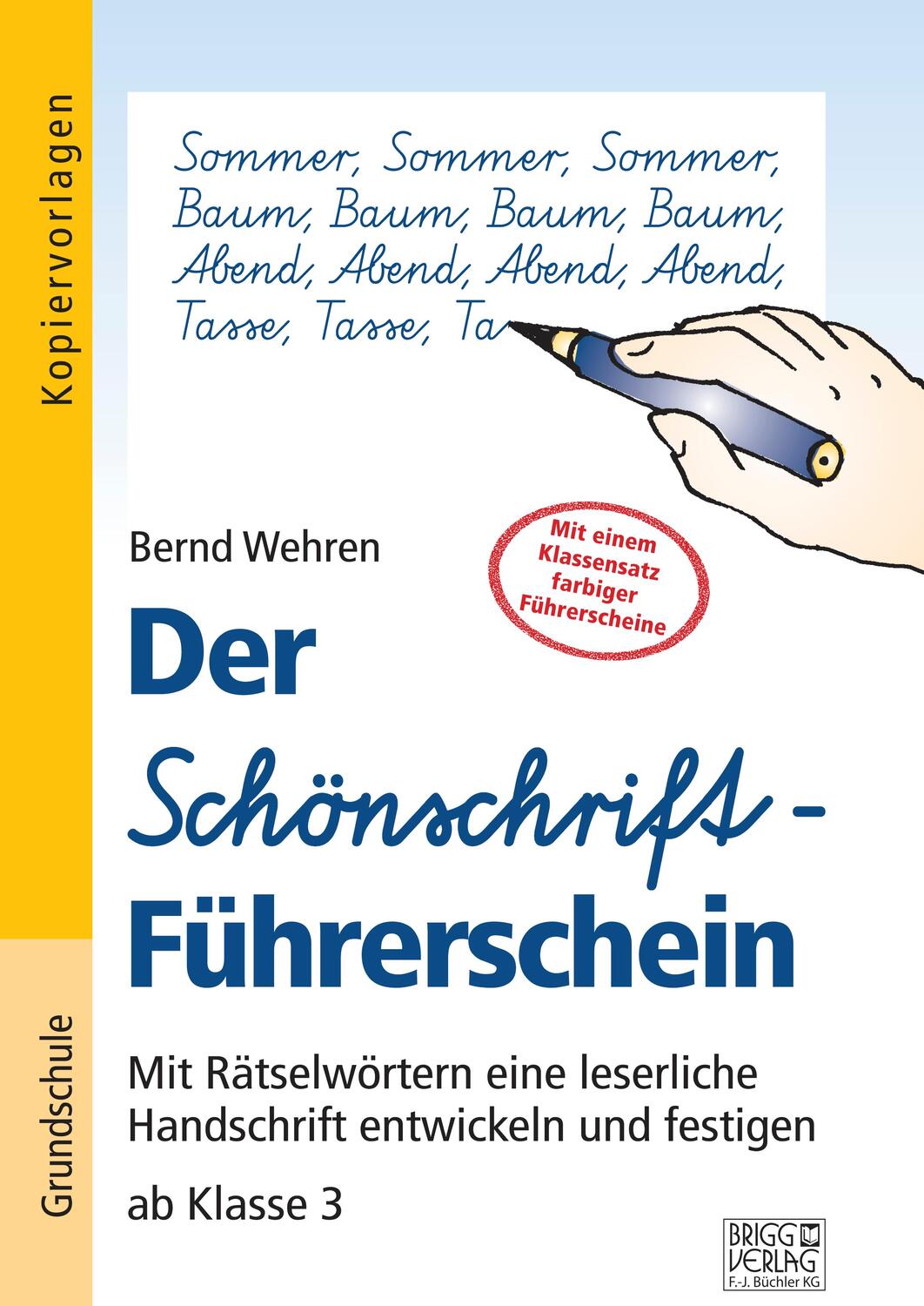 Cover: 9783956603181 | Der Schönschrift-Führerschein | Bernd Wehren | Taschenbuch | Deutsch