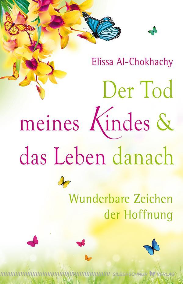 Cover: 9783898454414 | Der Tod meines Kindes und das Leben danach | Elissa Al-Chokhachy