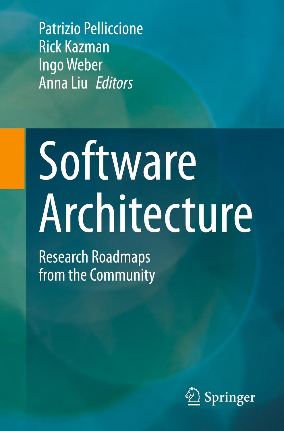 Cover: 9783031368462 | Software Architecture | Research Roadmaps from the Community | Buch