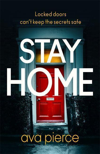 Cover: 9781529349948 | Stay Home | Ava Pierce | Taschenbuch | Englisch | 2020