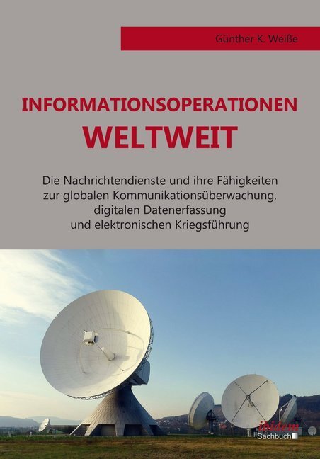 Cover: 9783838207636 | Informationsoperationen weltweit | Günter Weiße | Taschenbuch | 456 S.