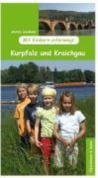 Cover: 9783872306036 | Mit Kindern unterwegs - Kurpfalz und Kraichgau | Mit Kindern unterwegs