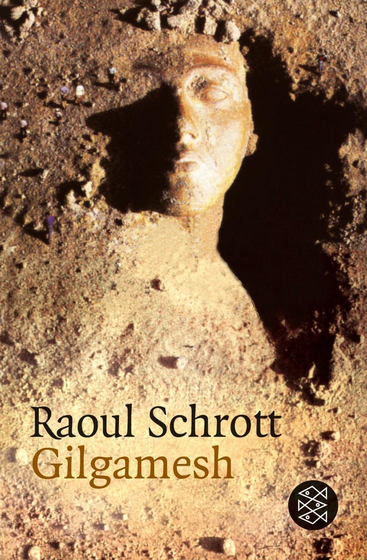 Cover: 9783596157037 | Gilgamesch ( Gilgamesh) | Raoul Schrott | Taschenbuch | Deutsch | 2011
