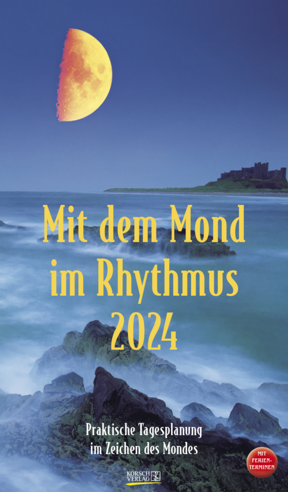 Cover: 9783731869047 | Mit dem Mond im Rhythmus 2024 | Korsch Verlag | Kalender | 13 S.