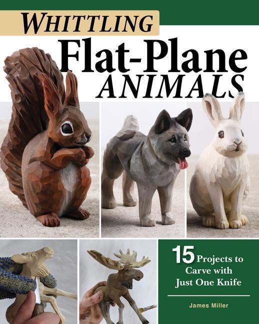 Cover: 9781497101159 | Whittling Flat-Plane Animals | James Ray Miller | Taschenbuch | 2020