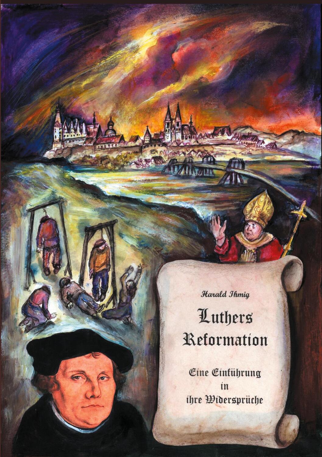 Cover: 9783749495931 | Luthers Reformation | Eine Einführung in ihre Widersprüche | Ihmig