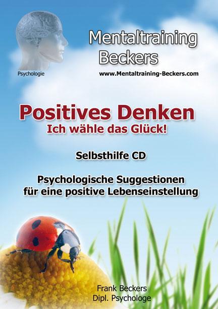 Cover: 9783940088161 | Positives Denken - Ich wähle das Glück! | Frank Beckers | Audio-CD