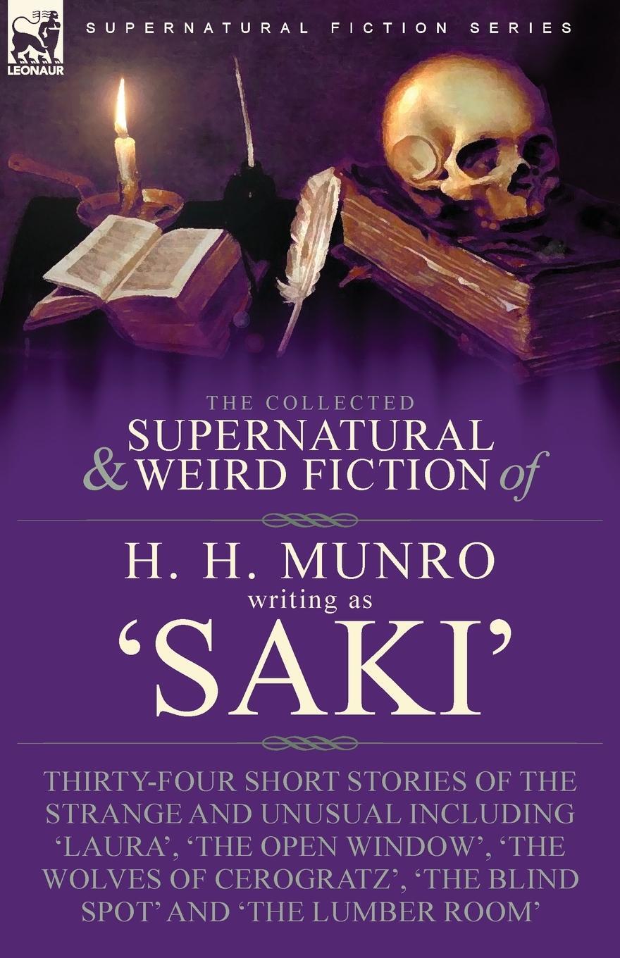 Cover: 9781915234414 | The Collected Supernatural and Weird Fiction of H. H. Munro (Saki)