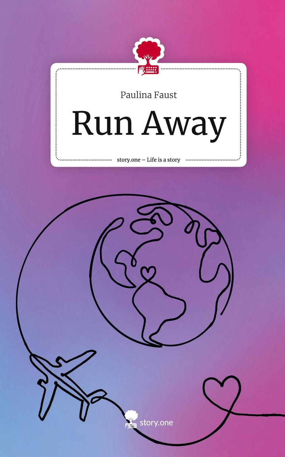 Cover: 9783711504456 | Run Away. Life is a Story - story.one | Paulina Faust | Buch | 68 S.