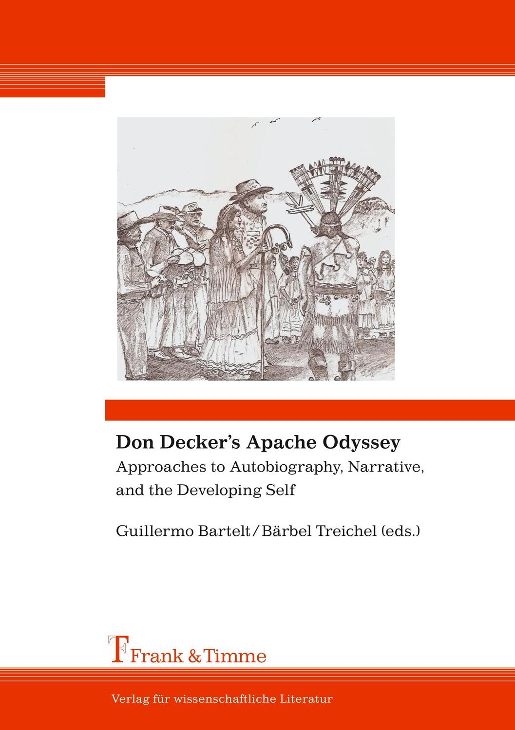 Cover: 9783865962539 | Don Decker¿s Apache Odyssey | Guillermo Bartelt (u. a.) | Taschenbuch