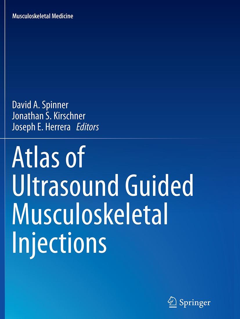 Cover: 9781493944101 | Atlas of Ultrasound Guided Musculoskeletal Injections | Taschenbuch