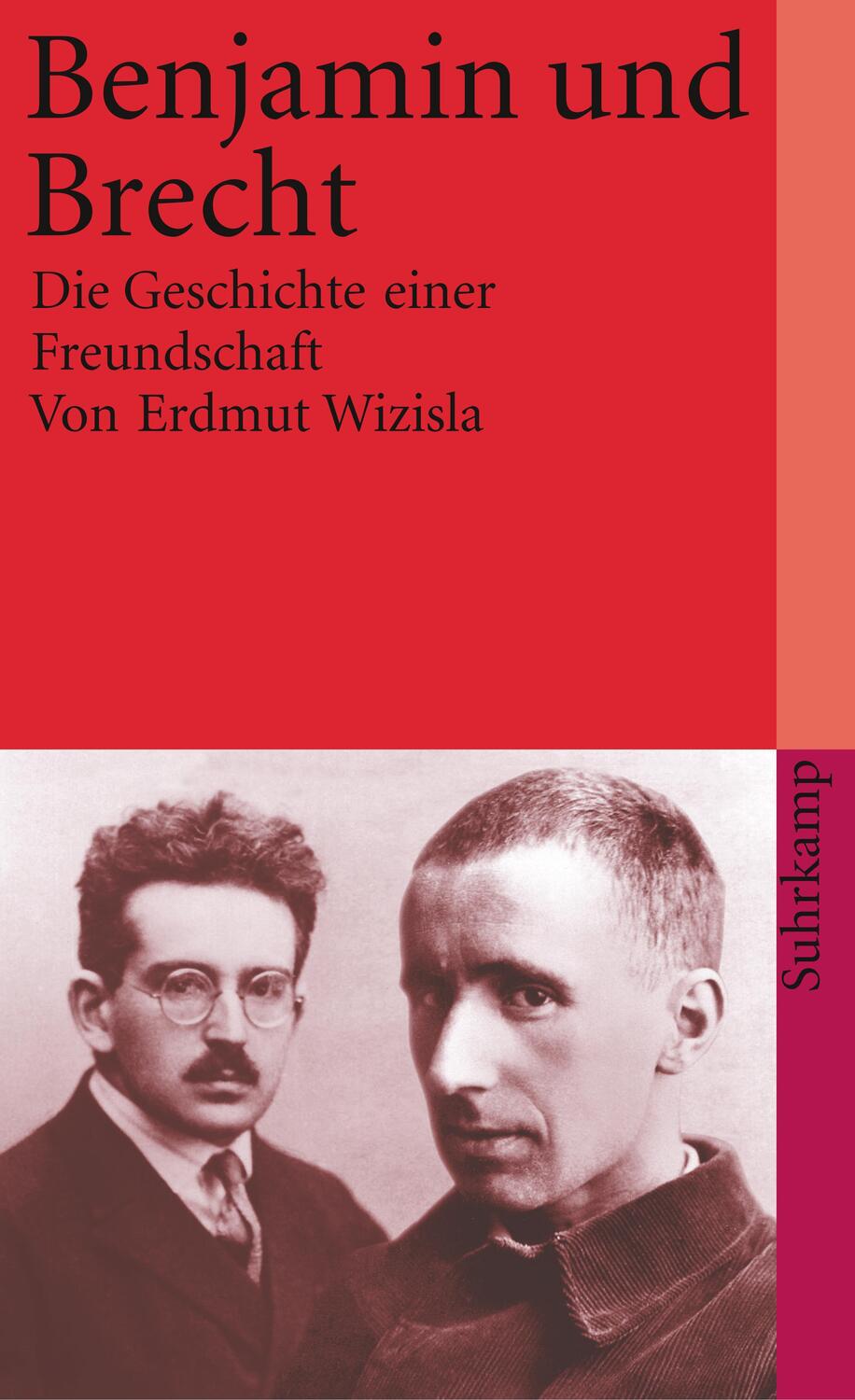 Cover: 9783518399545 | Benjamin und Brecht | Die Geschichte einer Freundschaft | Wizisla