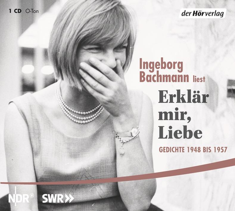 Cover: 9783867172929 | Erklär mir, Liebe | Gedichte 1948 bis 1957 | Ingeborg Bachmann | CD