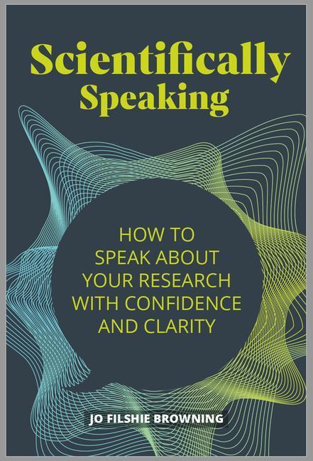 Cover: 9781788602785 | Scientifically Speaking | Jo Filshie Browning | Taschenbuch | Englisch