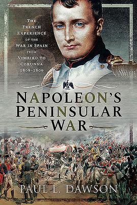 Cover: 9781526754097 | Napoleon's Peninsular War | Paul L Dawson | Buch | Gebunden | Englisch