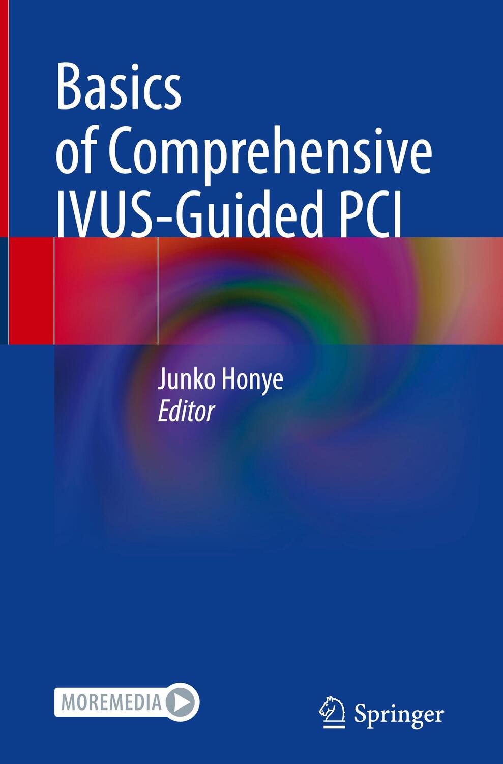 Cover: 9789811956577 | Basics of Comprehensive IVUS-Guided PCI | Junko Honye | Buch | x