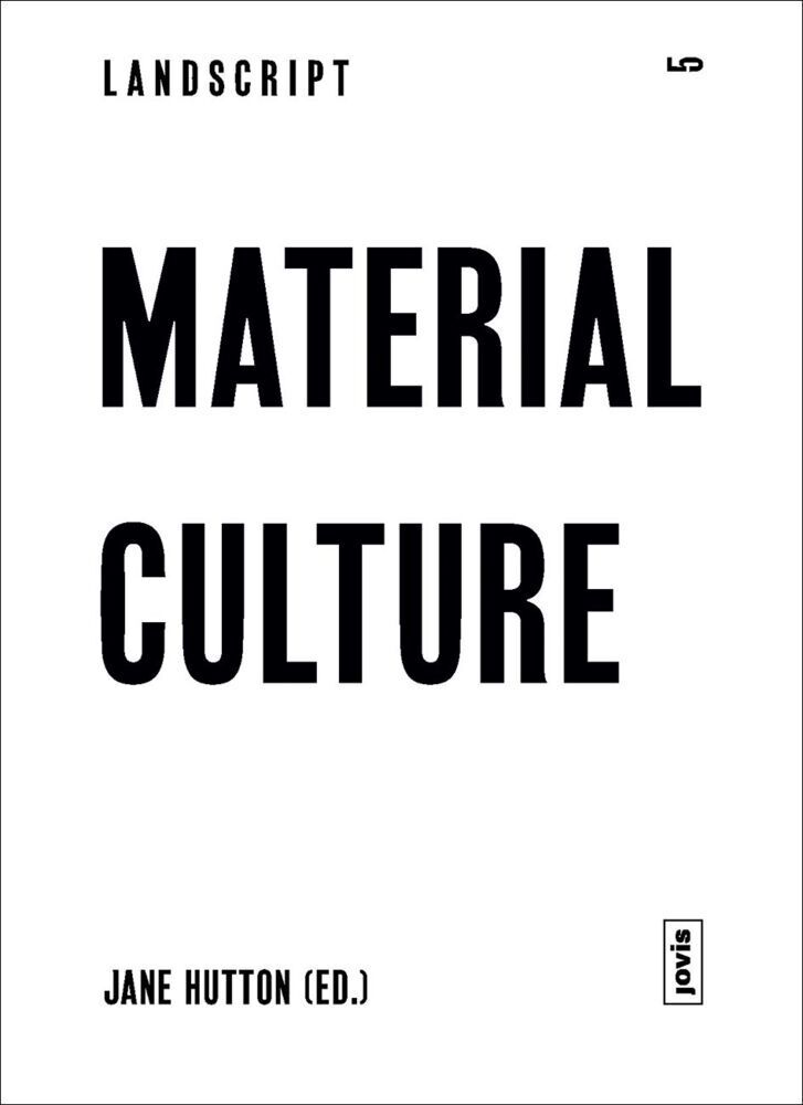 Cover: 9783868592146 | Material Culture | Assembling and Disassembling Landscapes | Hutton
