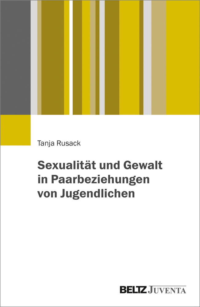 Cover: 9783779960744 | Sexualität und Gewalt in Paarbeziehungen von Jugendlichen | Rusack