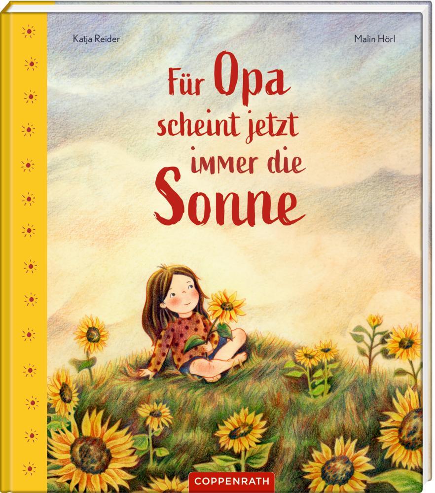 Cover: 9783649634843 | Für Opa scheint jetzt immer die Sonne | Katja Reider | Buch | 32 S.