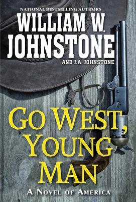 Cover: 9780786049158 | Go West, Young Man | William W Johnstone (u. a.) | Taschenbuch | 2022
