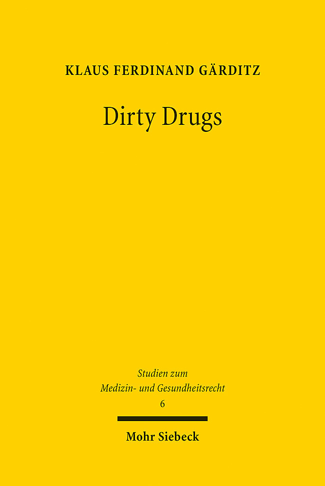 Cover: 9783161618963 | Dirty Drugs | Psychopharmakologie und Recht im Kontext | Gärditz | XVI