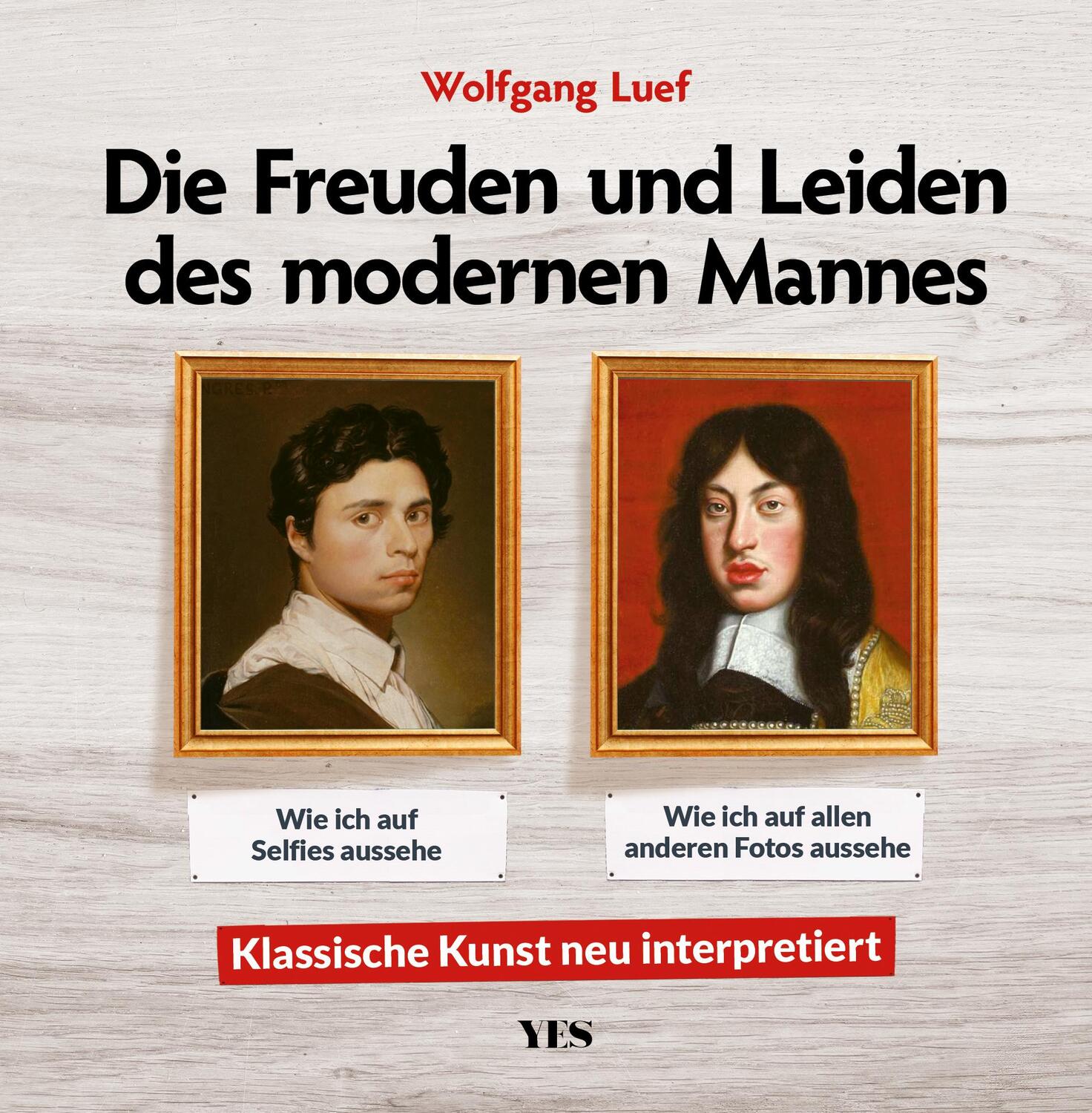 Cover: 9783969052914 | Die Freuden und Leiden des modernen Mannes | Wolfgang Luef | Buch