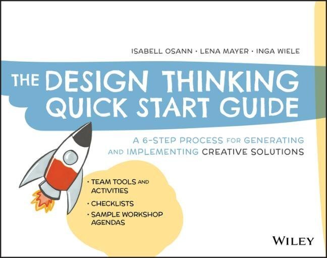 Cover: 9781119679899 | The Design Thinking Quick Start Guide | Isabell Osann (u. a.) | Buch