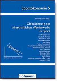 Cover: 9783778083659 | Globalisierung des wirtschaftlichen Wettbewerbs im Sport | Dietl